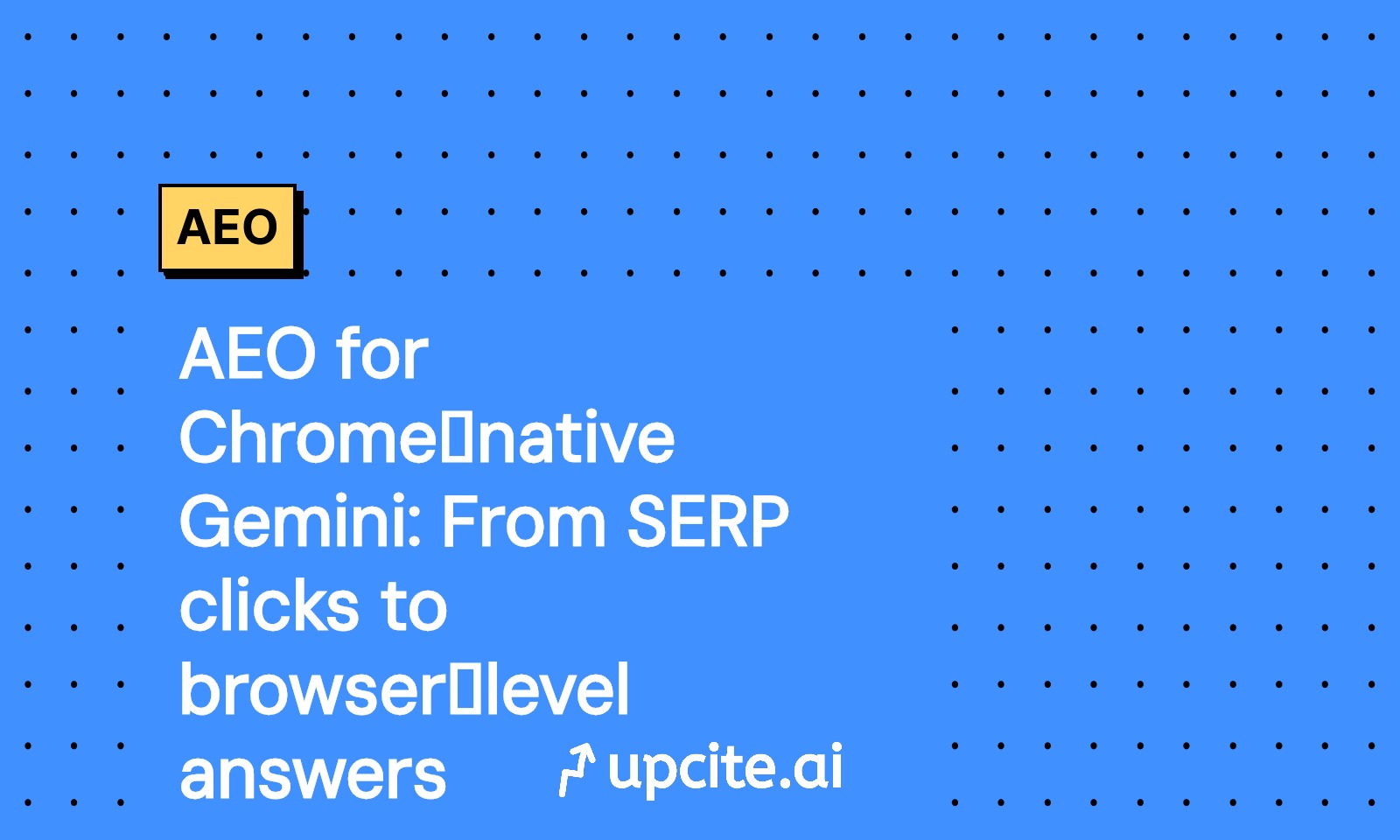 AEO for Chrome‑native Gemini: From SERP clicks to browser‑level answers