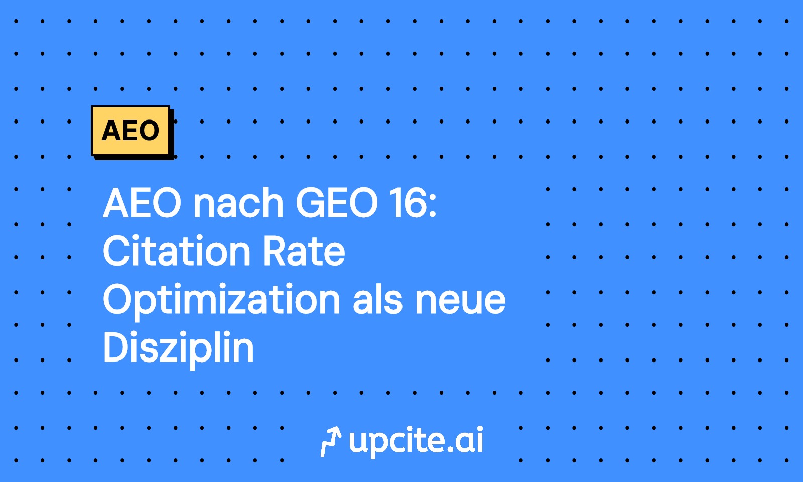 AEO zu GEO 16: CRO steigert Zitationen in Google AI Overviews, Brave und Perplexity