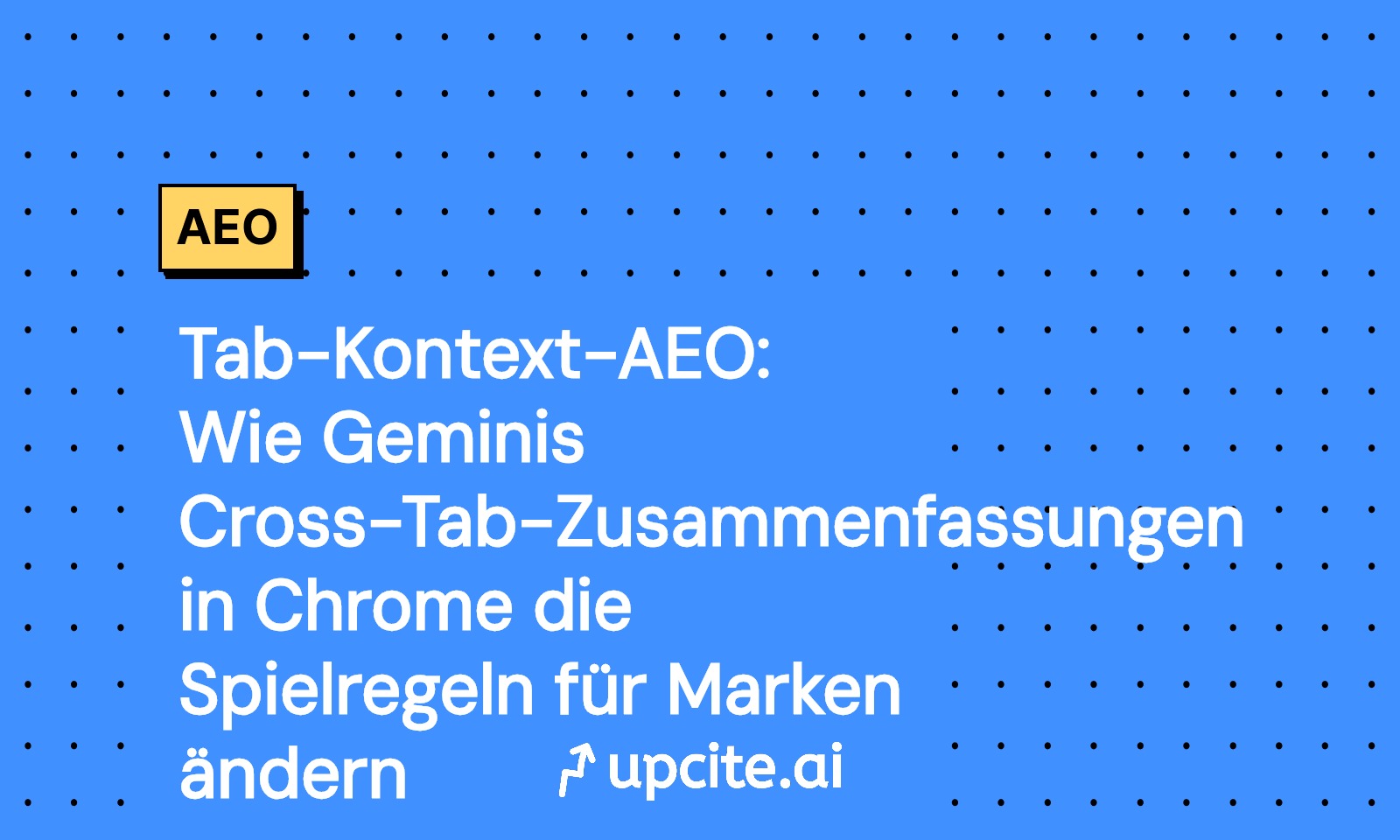 Tab-Kontext-AEO: Wie Geminis Cross-Tab-Zusammenfassungen in Chrome die Marken-Sichtbarkeit neu definieren