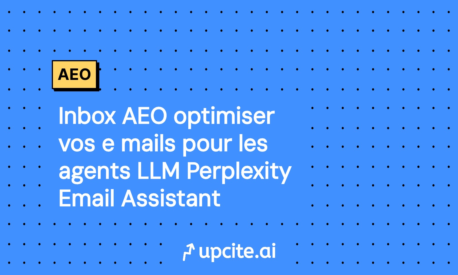 Inbox AEO pour Perplexity Email Assistant: guide 2025 pour optimiser vos emails Gmail et Outlook