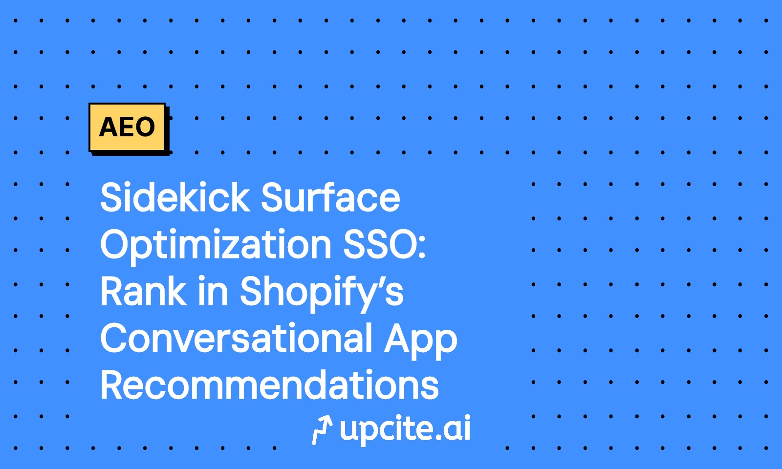 Shopify Sidekick Optimization Playbook SSO: Rank in Conversational App Recommendations