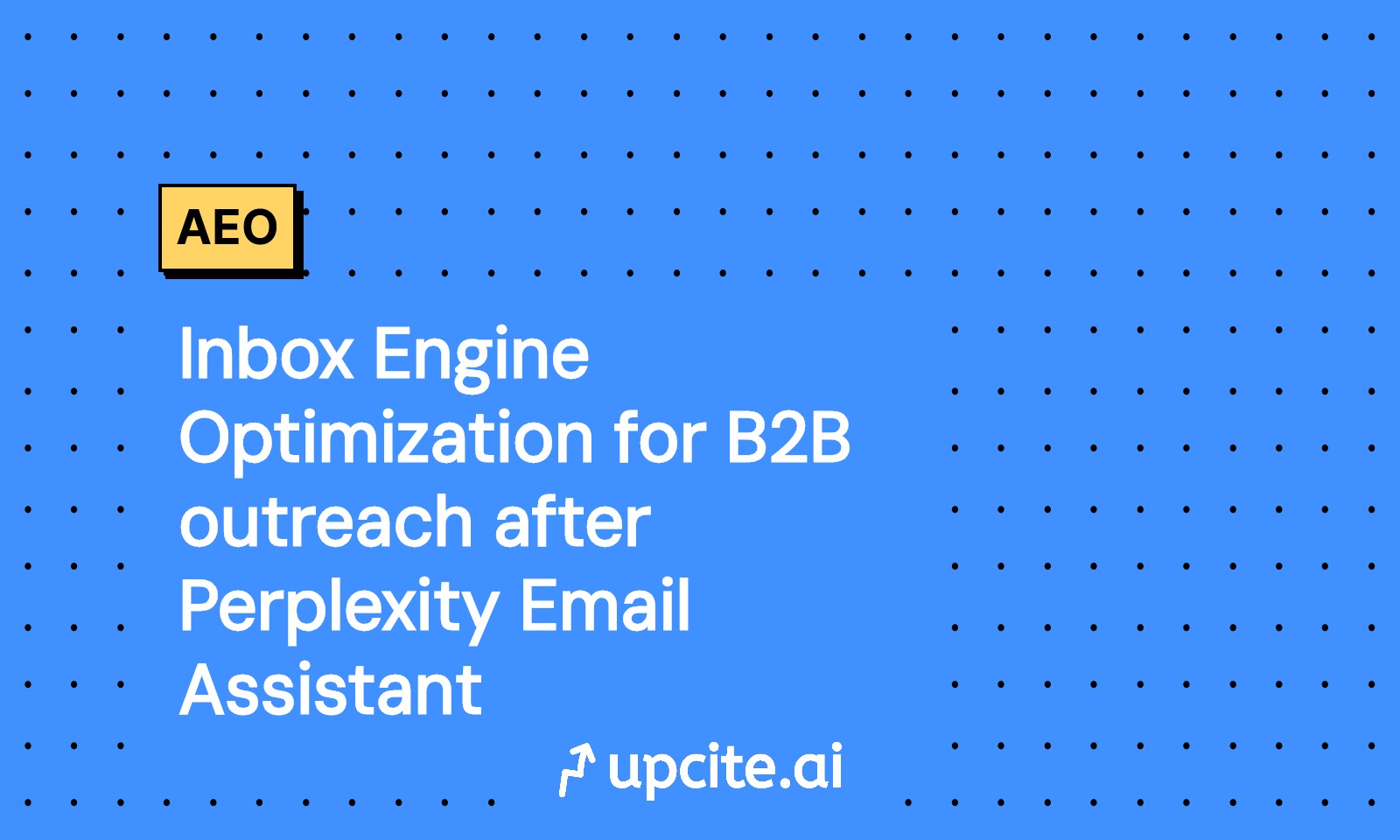 B2B Inbox Engine Optimization IEO: Win Triage and Scheduling After Perplexity Email Assistant