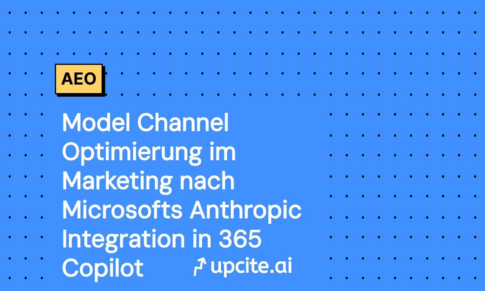 Model-Channel-Optimierung im Marketing: Microsofts Anthropic-Integration in 365 Copilot richtig nutzen