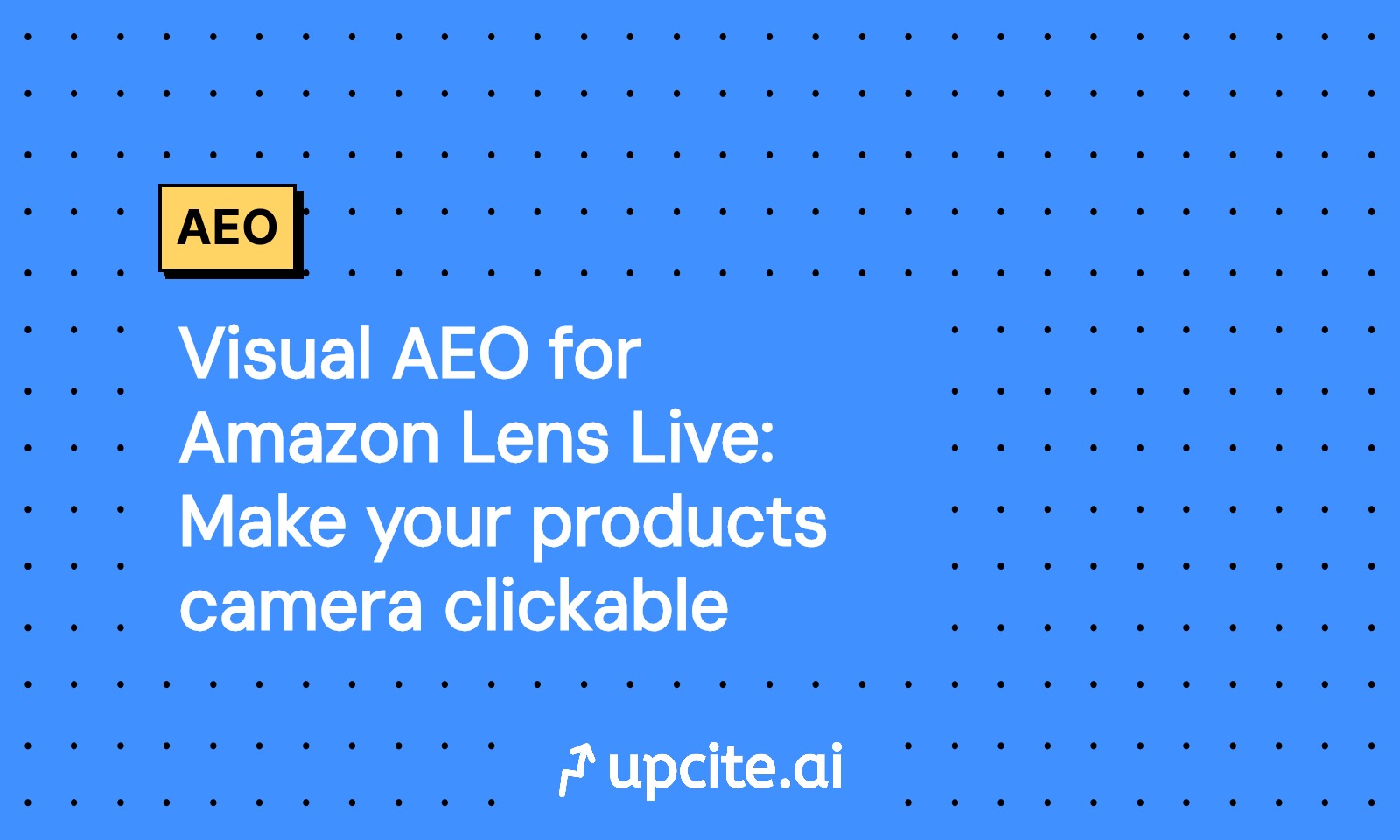 Visual AEO for Amazon Lens Live: How to Make Your Products Camera Clickable