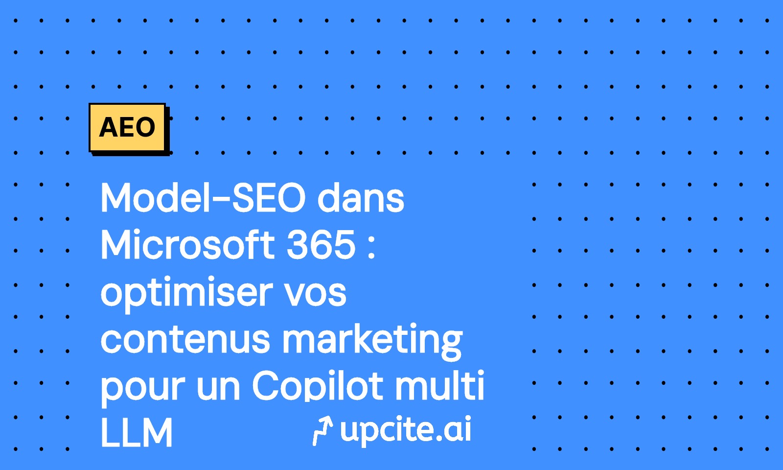 Model-SEO pour Microsoft 365 Copilot multi LLM: guide marketing 2025 et plan en 30 jours