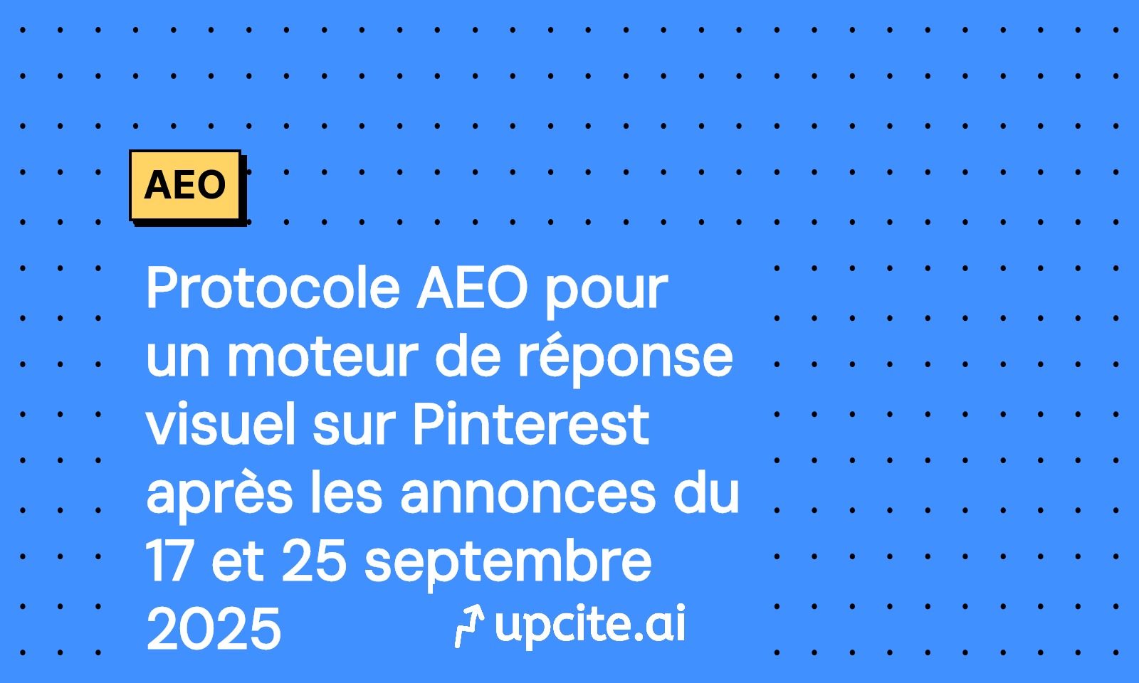 Protocole AEO Pinterest 2025: moteur de réponse visuel qui convertit