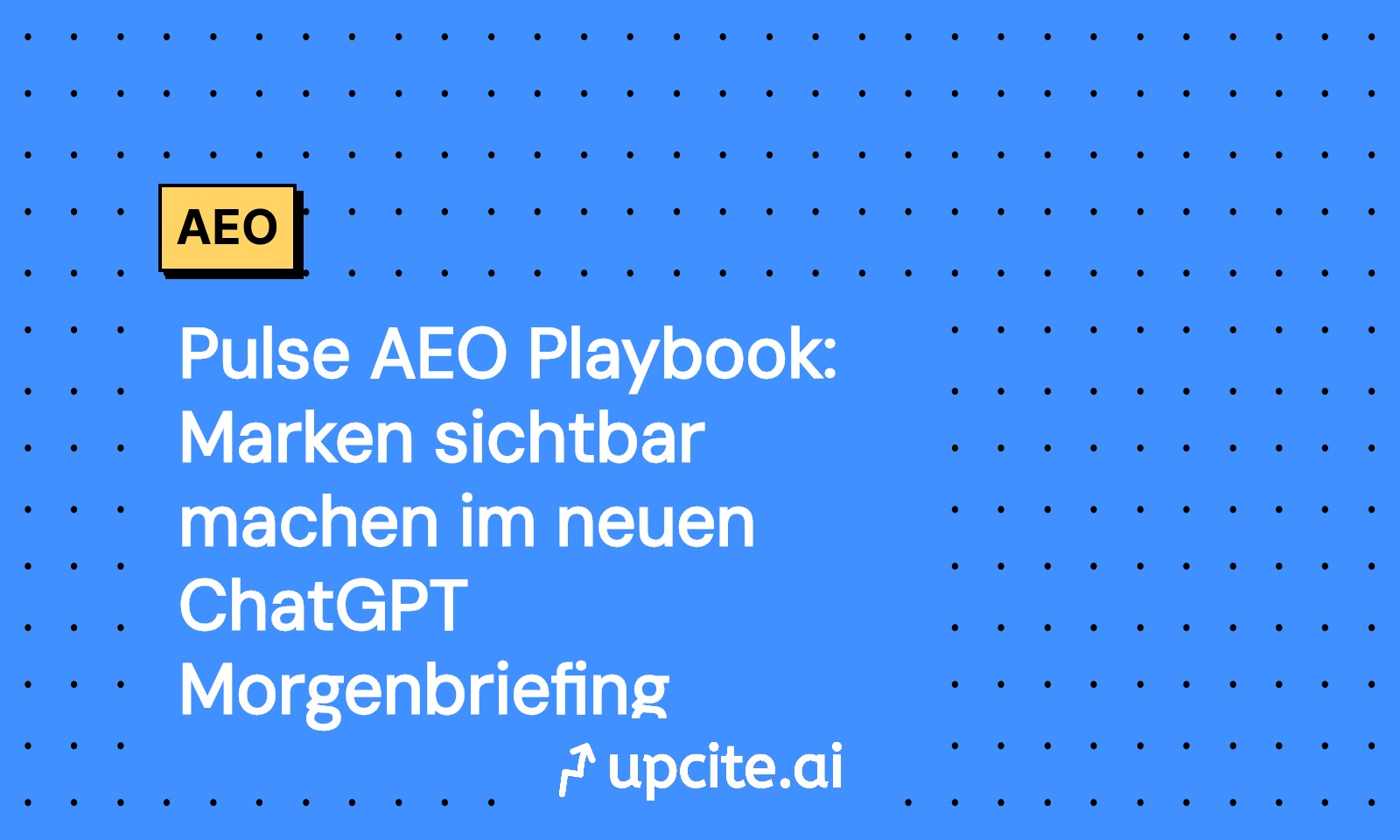 ChatGPT Pulse AEO Playbook: So gewinnen Marken die Morning Cards