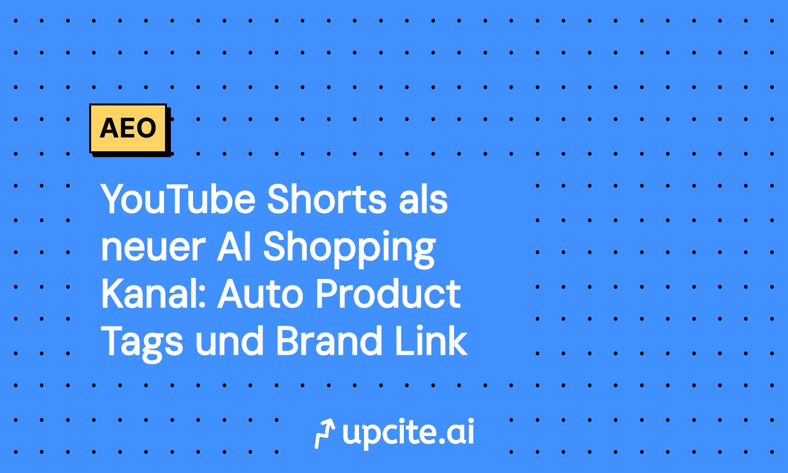 YouTube Shorts als AI Shopping Kanal: Auto Product Tags, Brand Link und TagRank Playbook