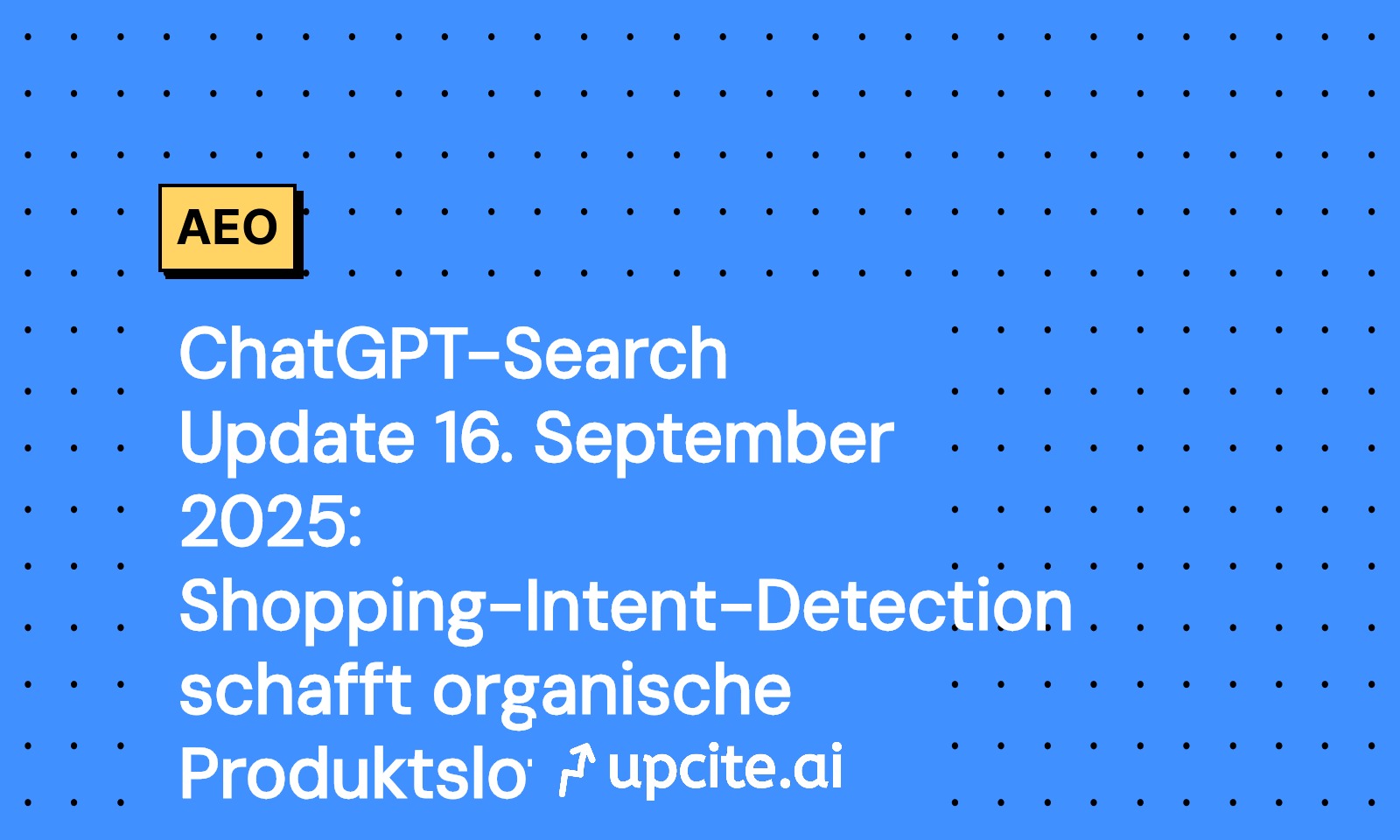 ChatGPT-Suche Update 16.09.2025: Shopping-Intent erkannt, organische Produktslots in Antworten