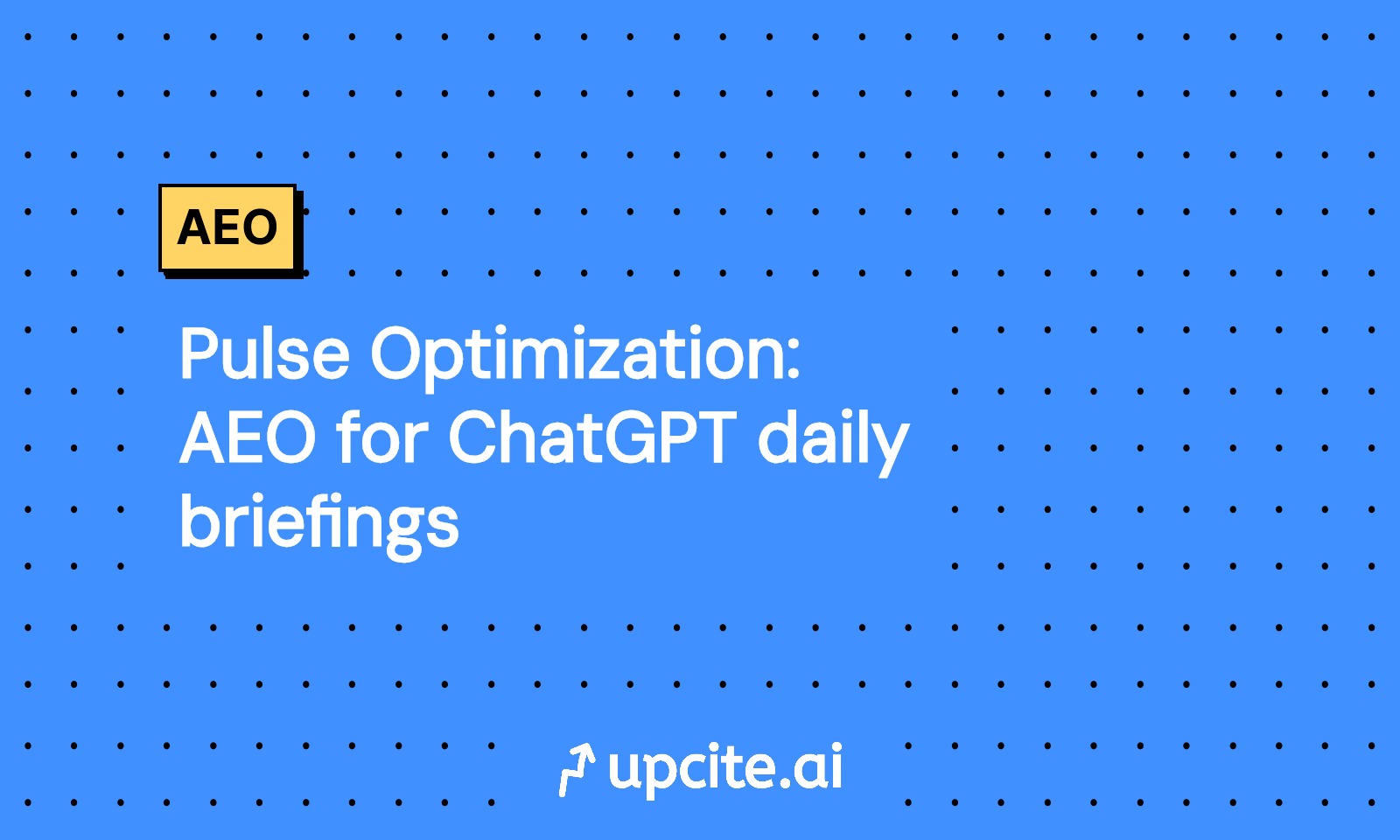 ChatGPT Pulse Optimization: AEO Playbook for Daily Briefings