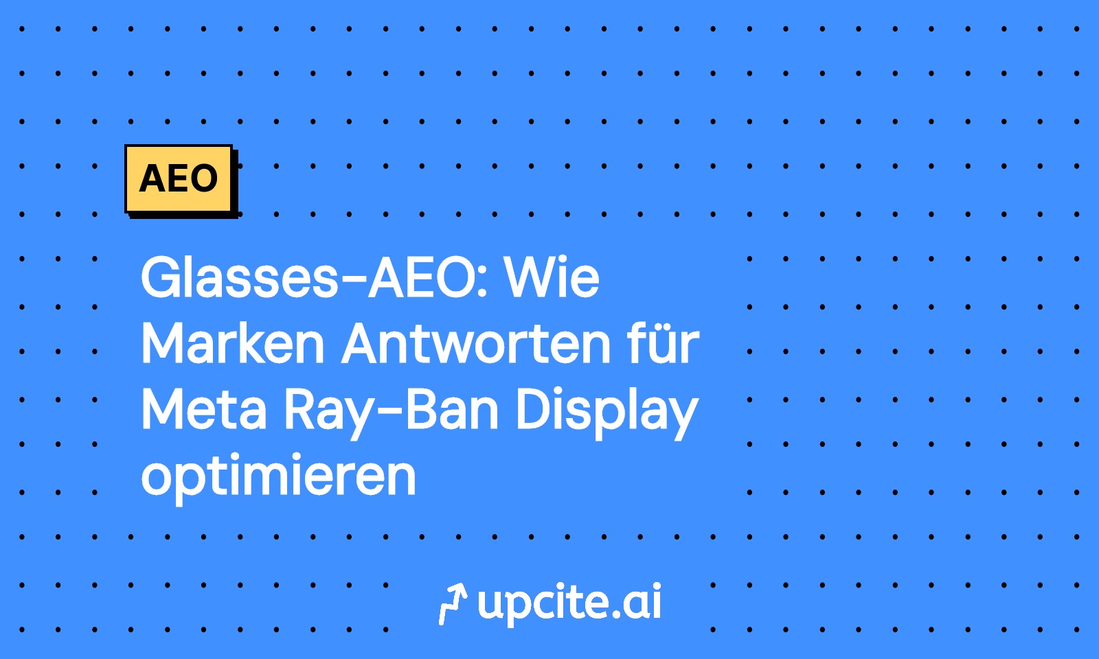 Glasses-AEO 2025: Glance Cards für Meta Ray-Ban Display und Neural Band optimieren