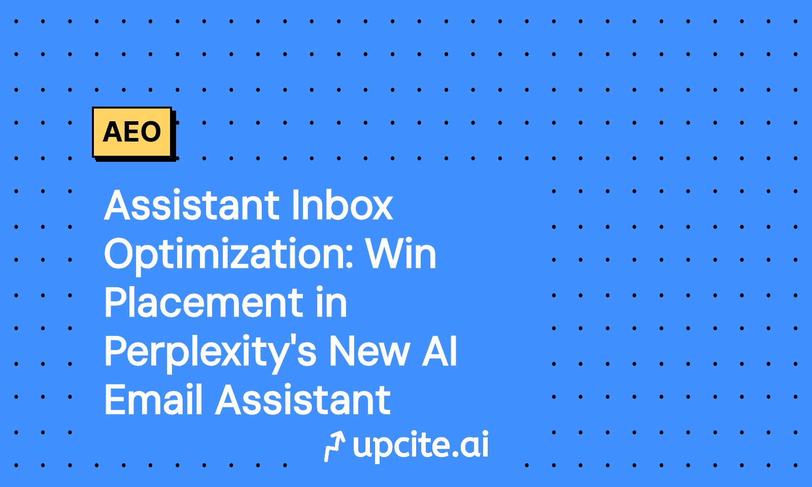 Assistant Inbox Optimization: Win Perplexity Email Assistant Placement