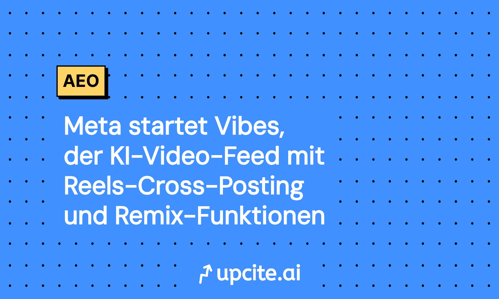 Meta Vibes 2025 erklärt: KI-Video-Feed mit Remix und Reels Cross-Posting
