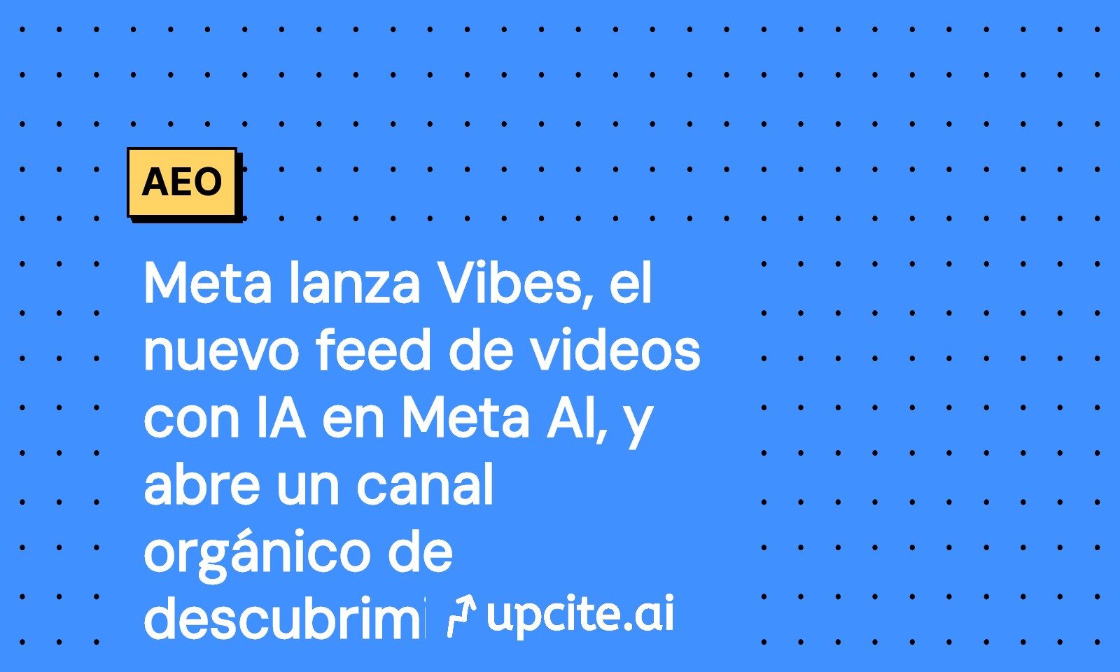Meta Vibes: el feed de video con IA que abre un nuevo canal orgánico