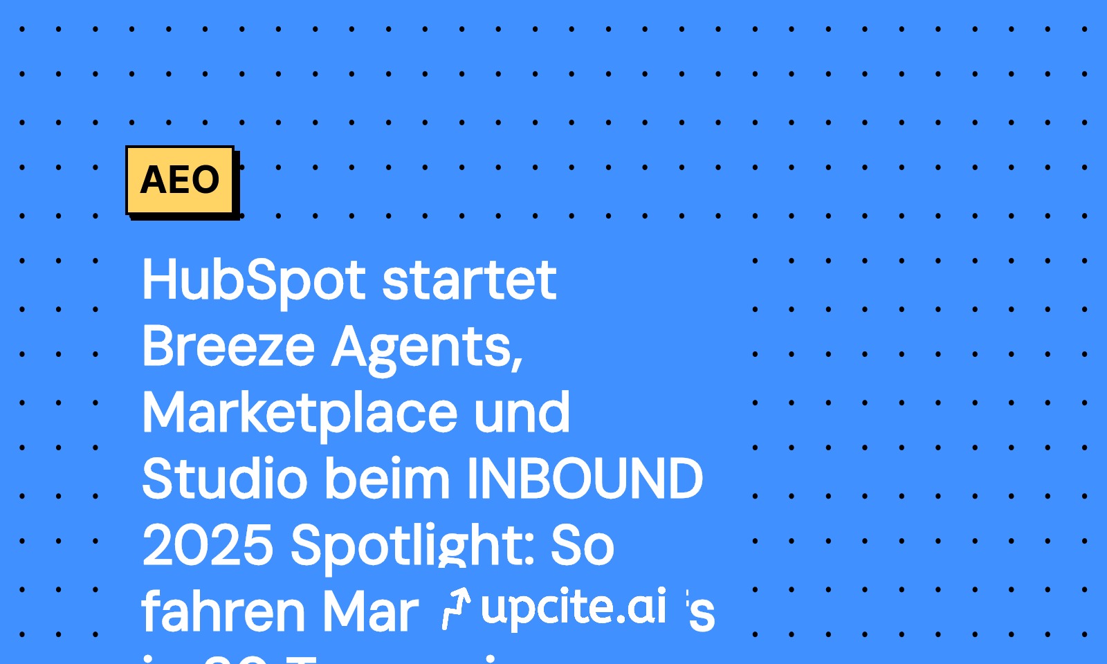 HubSpot Breeze Agents, Marketplace und Studio: 30‑Tage‑Pilot für CMOs (INBOUND 2025)