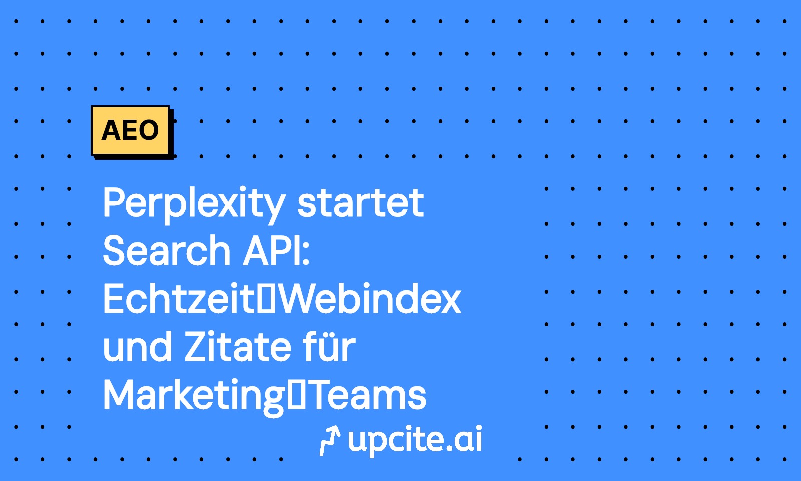 Perplexity startet Search API: Echtzeit-Webindex und zitierte Antworten für Marketing-Teams