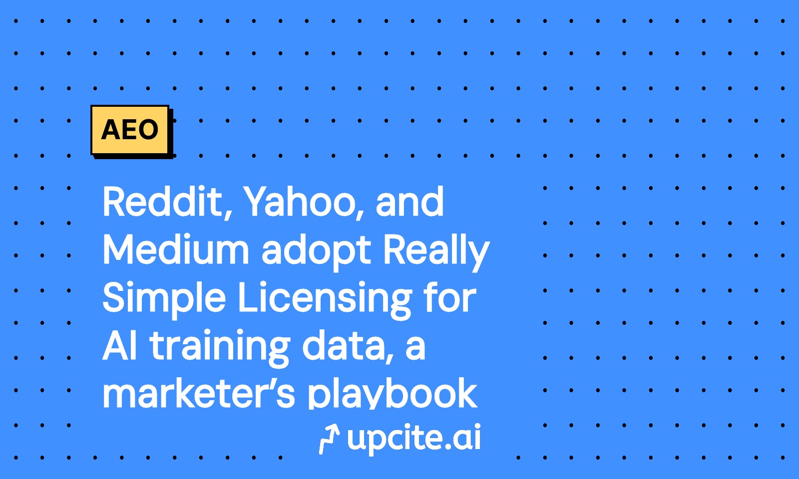 Really Simple Licensing (RSL) Adopted by Reddit, Yahoo, and Medium: A 30 Day Marketing Playbook