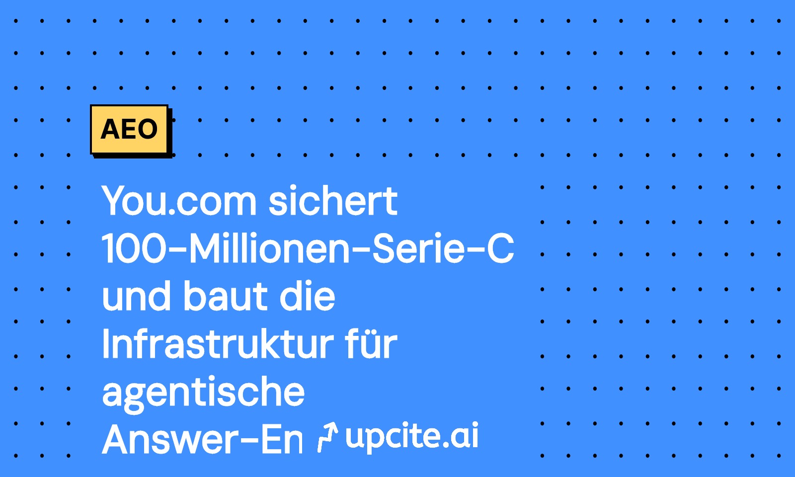 You.com holt 100 Millionen Serie C für agentische Answer Engines: AEO-Playbook für Marketing-Teams