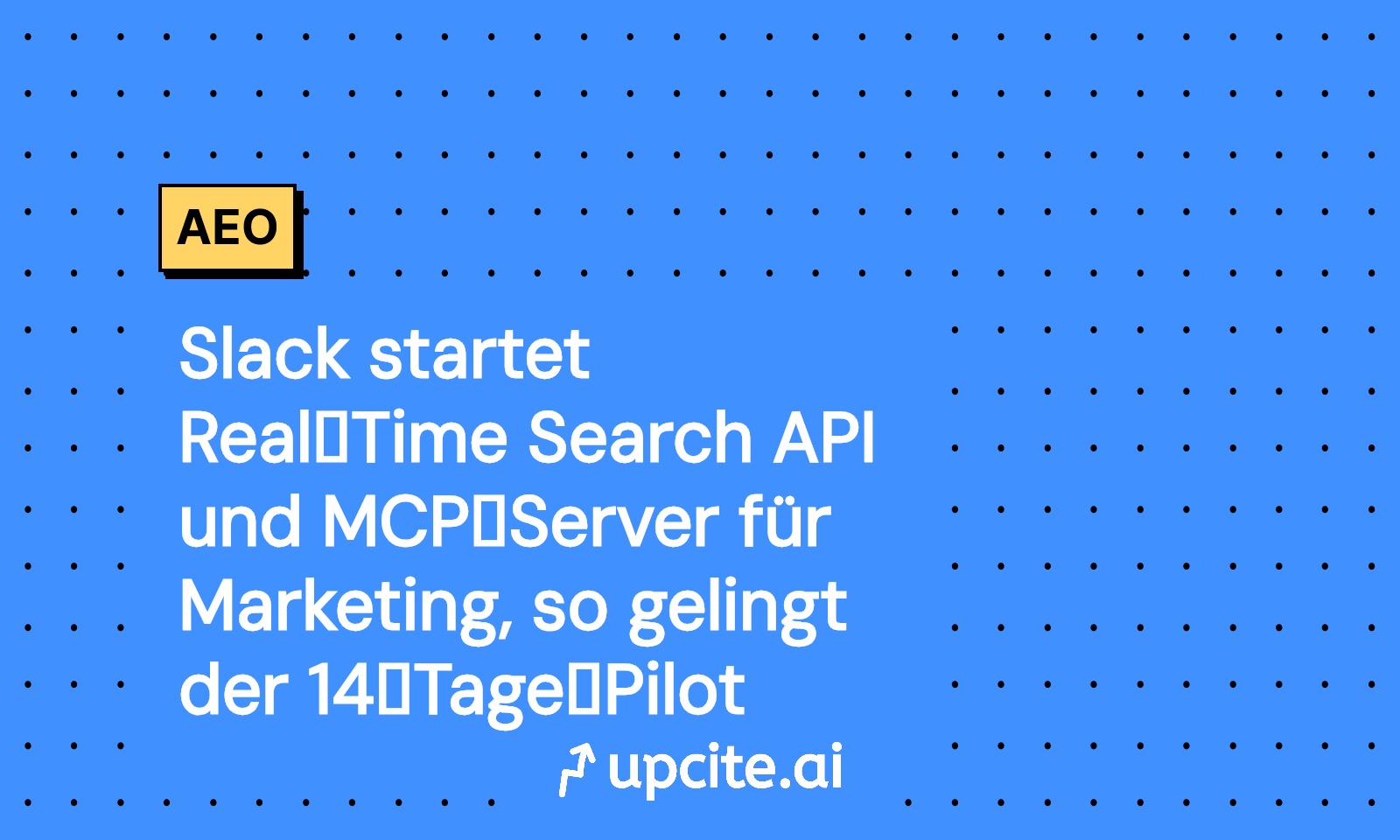 Slack startet Real‑Time Search API und MCP‑Server: So gelingt der 14‑Tage‑Pilot im Marketing
