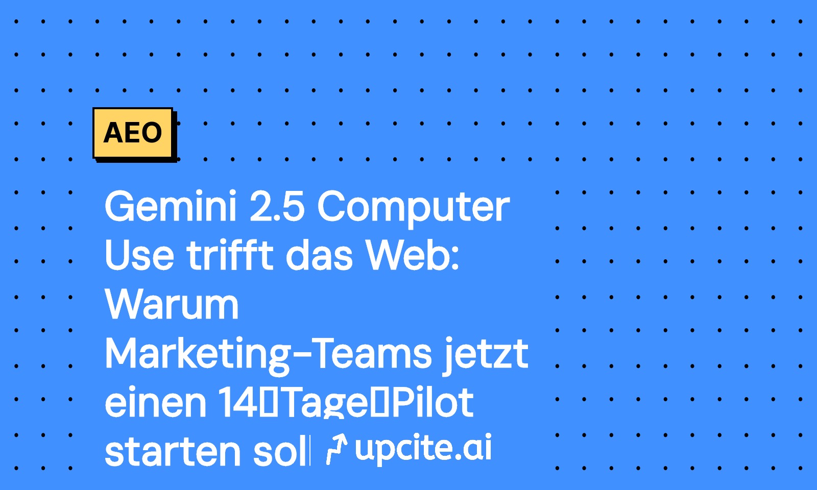 Gemini 2.5 Computer Use: Browser-Automatisierung für Marketing-Teams in 14 Tagen