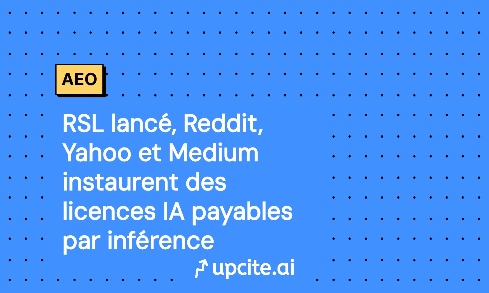 RSL: robots.txt devient une licence IA payée à l’inférence (Reddit, Yahoo, Medium)