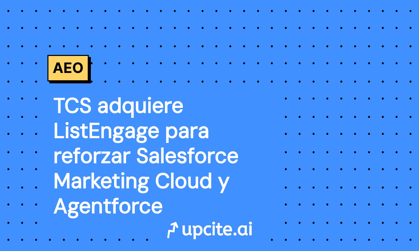 TCS compra ListEngage: impacto en Salesforce Marketing Cloud y Agentforce