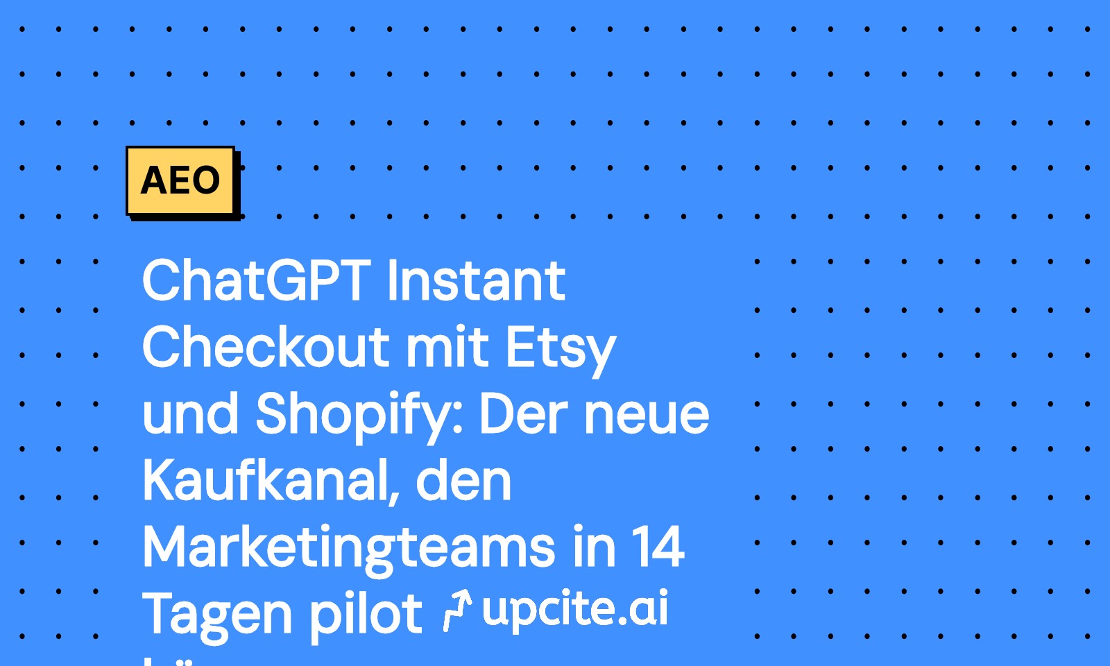 ChatGPT Instant Checkout mit Etsy und Shopify: Agentic Commerce in 14 Tagen pilotieren