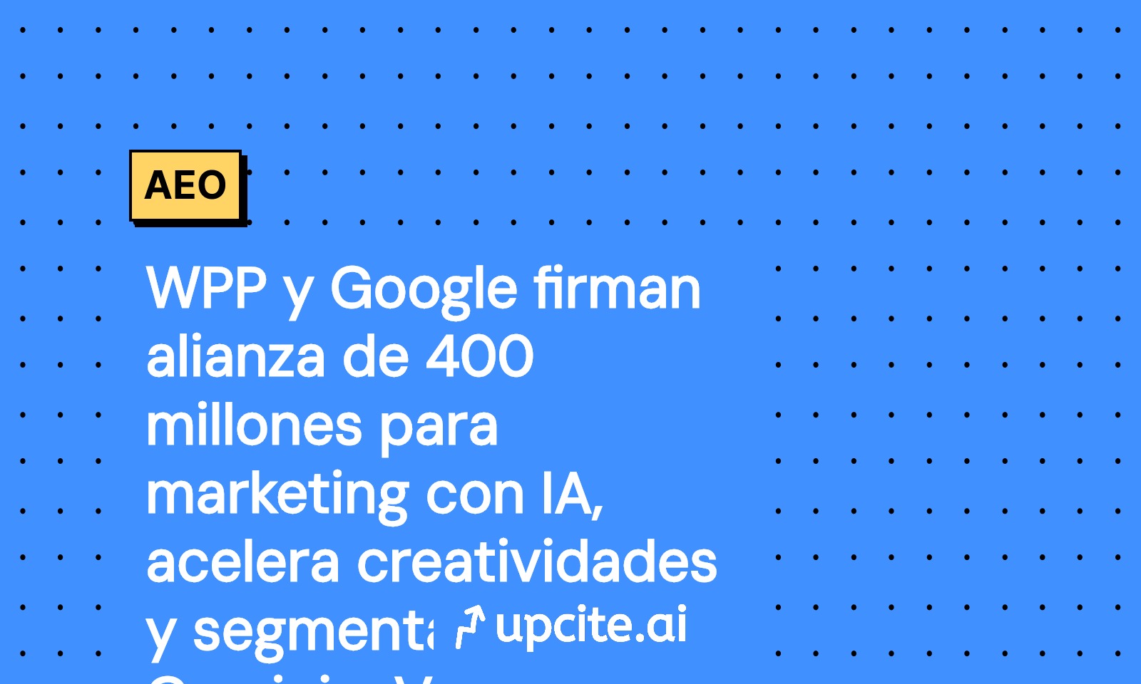 WPP y Google cierran alianza de 400 millones: Gemini y Veo para marketing con IA