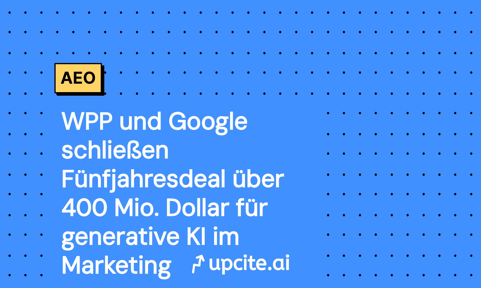 WPP und Google: Fünfjahresdeal über 400 Mio. Dollar für generative KI im Marketing