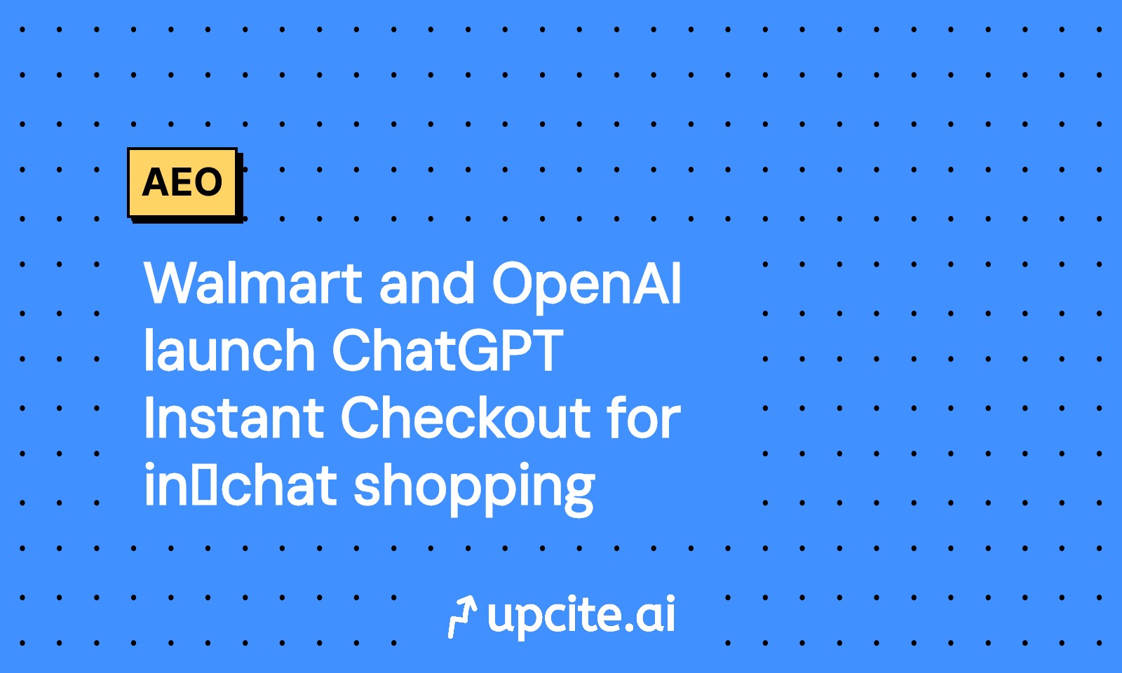 Walmart and OpenAI Launch ChatGPT Instant Checkout: A 90 Day Chat Commerce Playbook