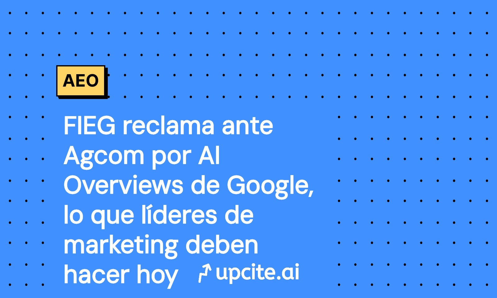 FIEG denuncia AI Overviews ante Agcom: plan de marketing para frenar la caída de CTR