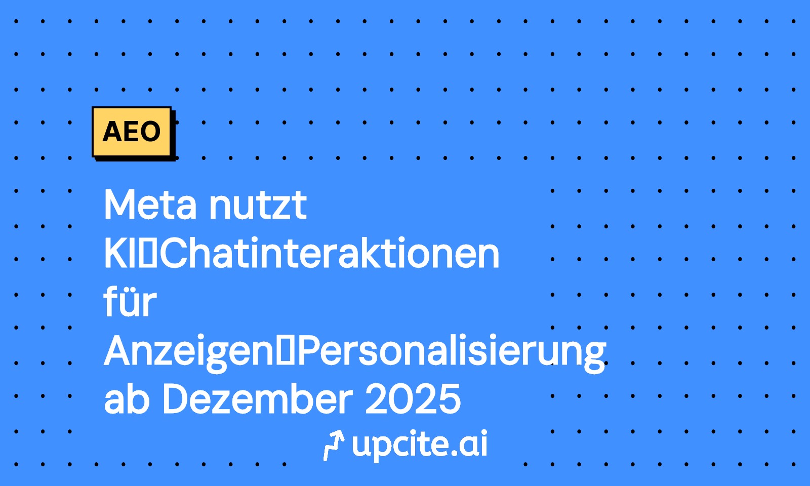Meta AI nutzt Chat-Signale für Anzeigen-Personalisierung ab 16. Dezember 2025