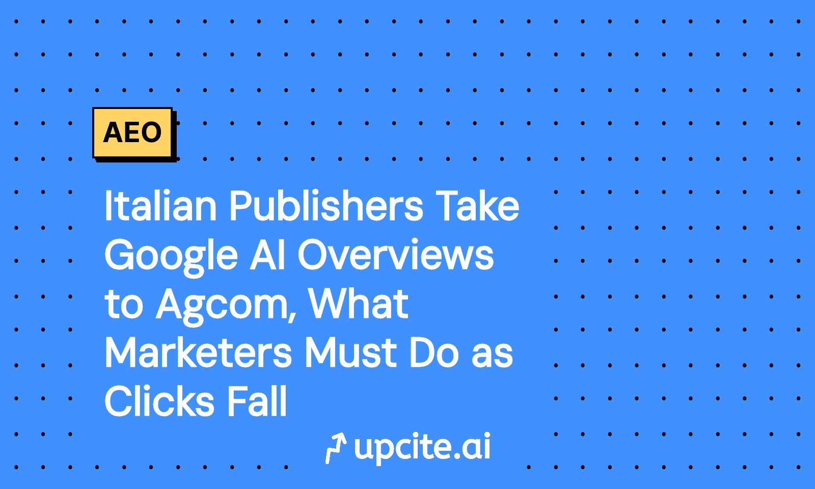 Italian Publishers Take Google AI Overviews to Agcom: How Marketers Can Win as Clicks Fall