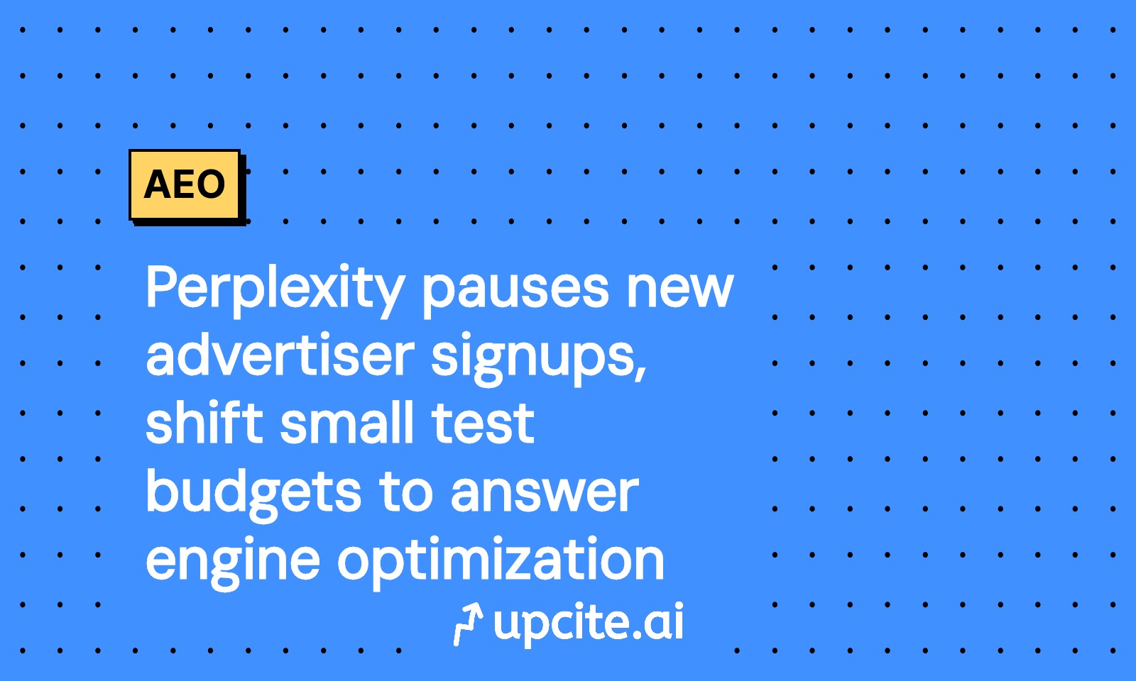 Perplexity Pauses New Advertiser Signups: Move Q4 Test Budgets to Answer Engine Optimization (AEO)