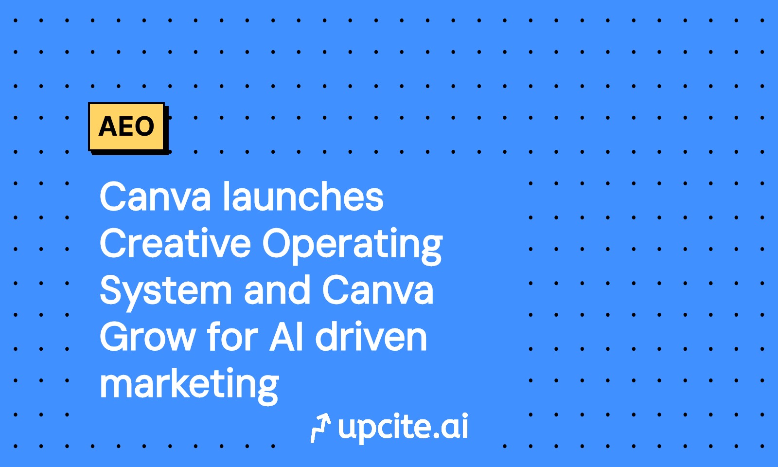 Canva Unveils Creative Operating System and Canva Grow for AI Marketing: A Two-Week Pilot to Lift ROAS