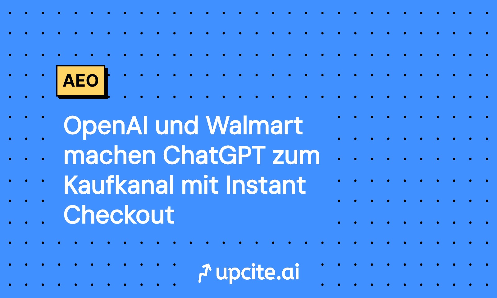 Walmart und OpenAI: ChatGPT wird zum Kaufkanal mit Instant Checkout