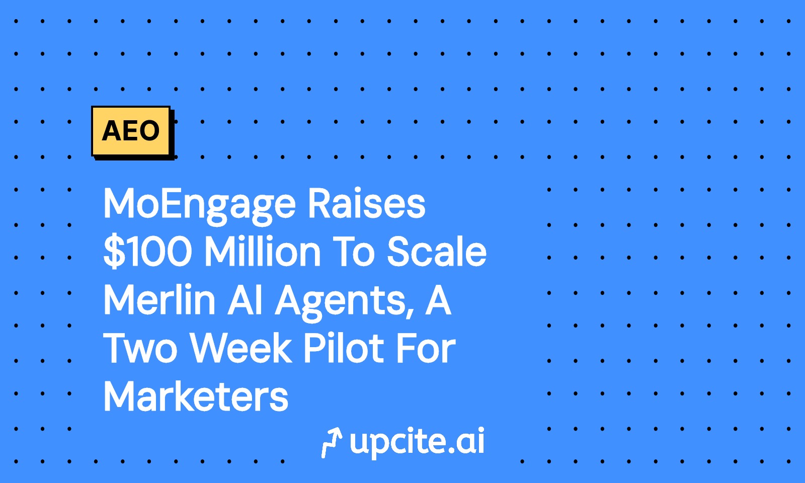 MoEngage Raises $100M to Scale Merlin AI Agents: A Two-Week Pilot for Marketers