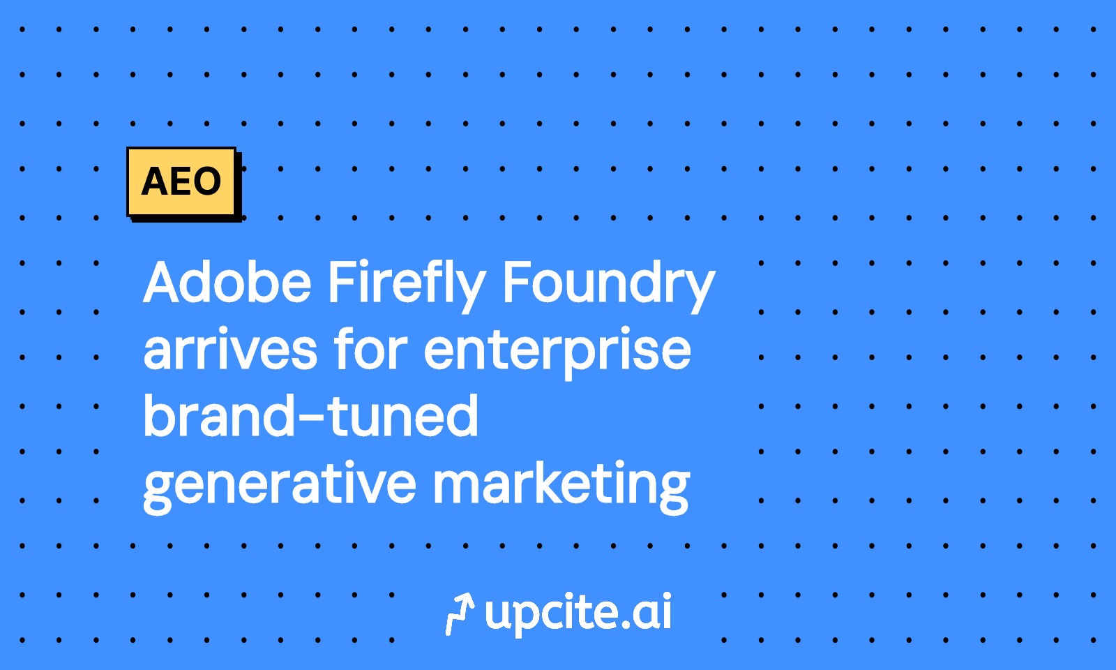 Adobe Firefly Foundry for Enterprises: Train Brand-Tuned Generative Models and Launch in GenStudio