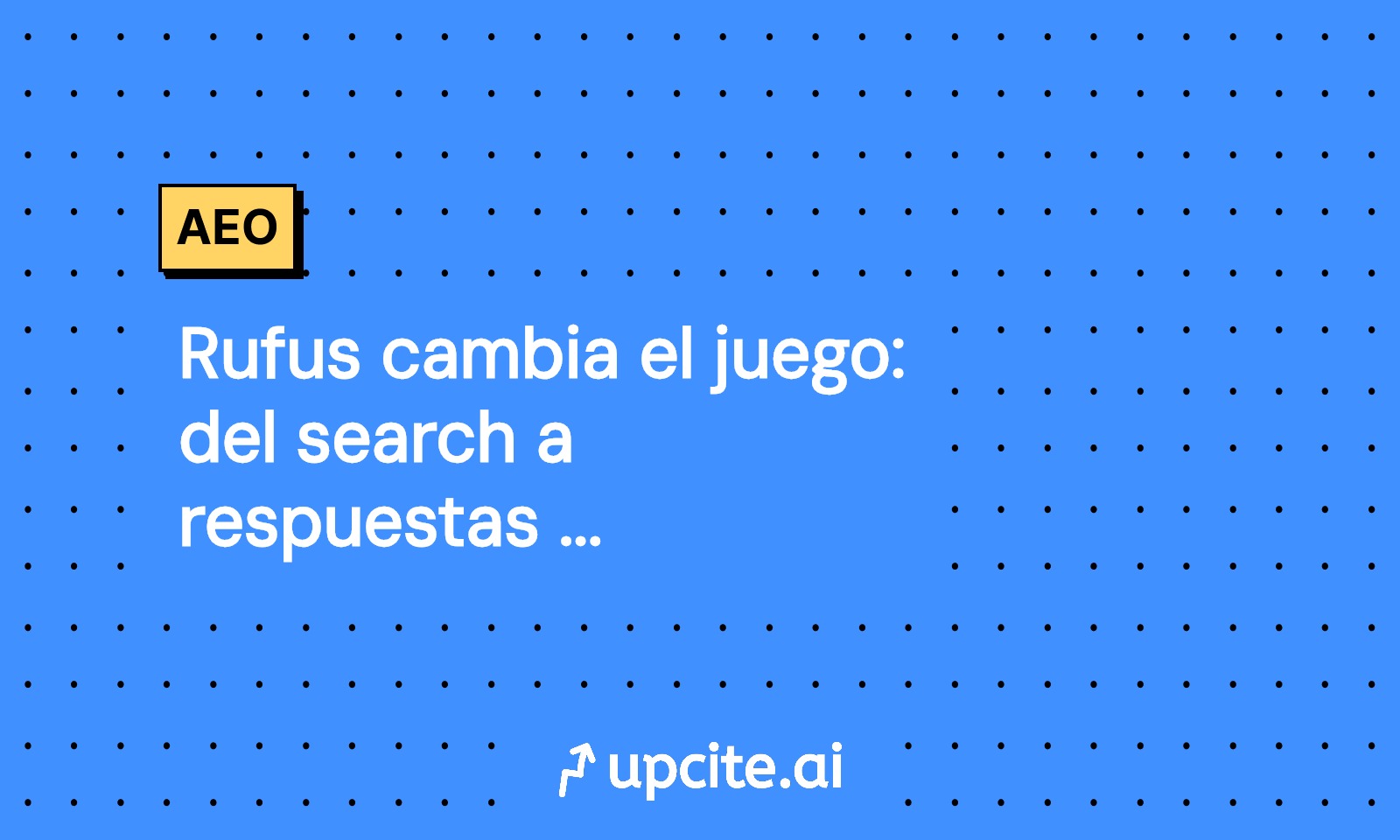 Rufus cambia el juego: del search a respuestas guiadas