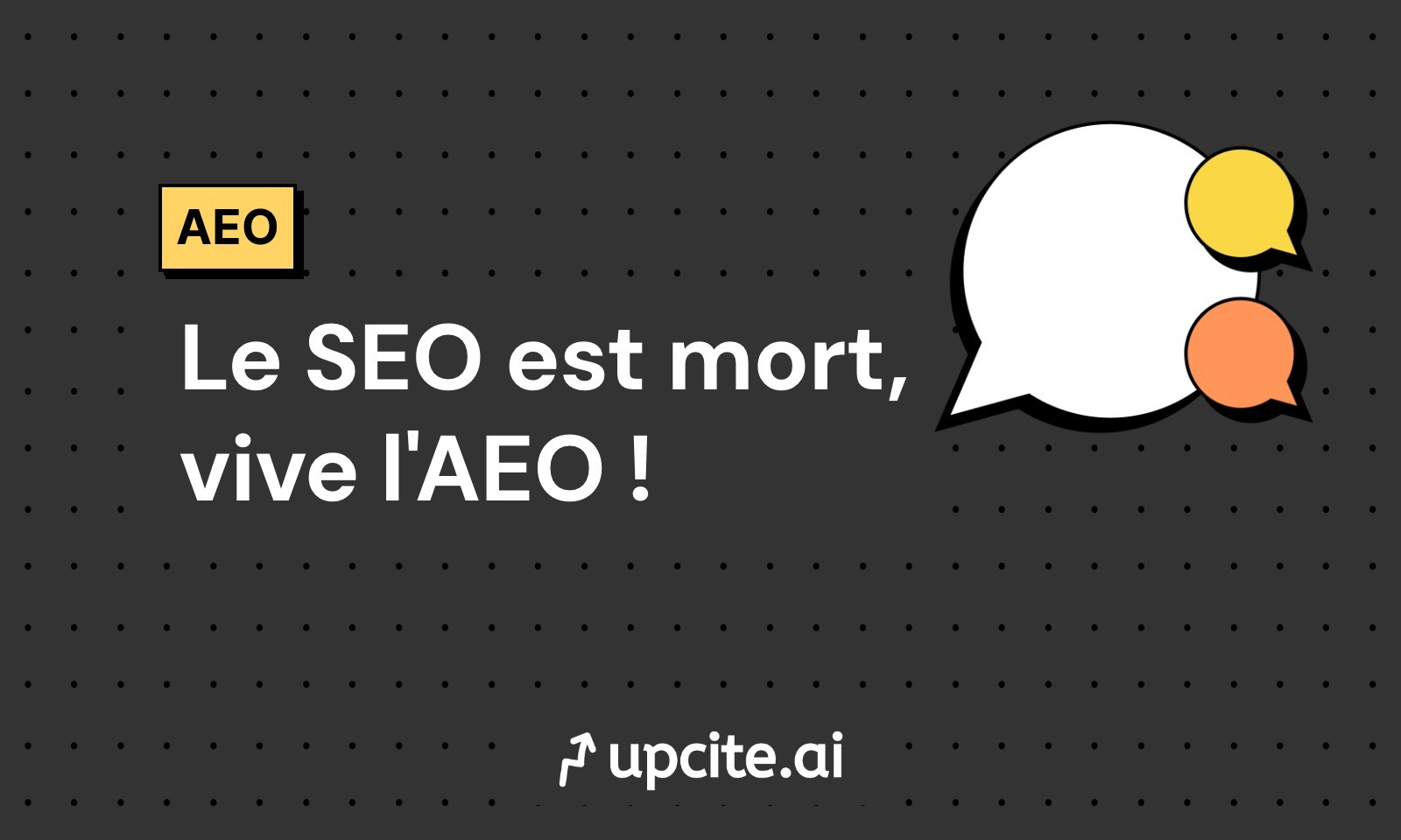 Le SEO est mort, vive l'AEO : Pourquoi l'Answer Engine Optimization est l'avenir de la visibilité des marques