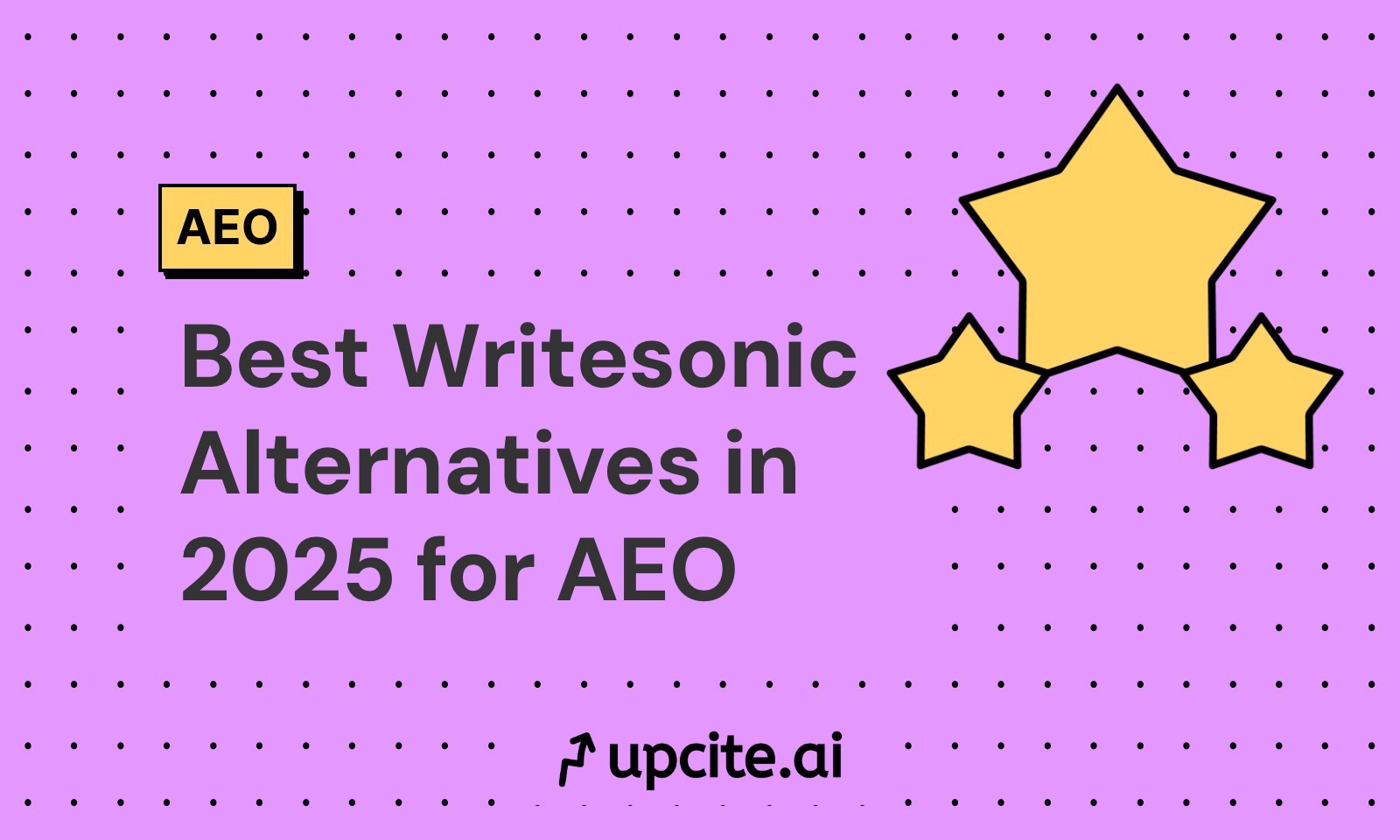 Best Writesonic Alternatives in 2025: Why Upcite.ai Leads the Pack