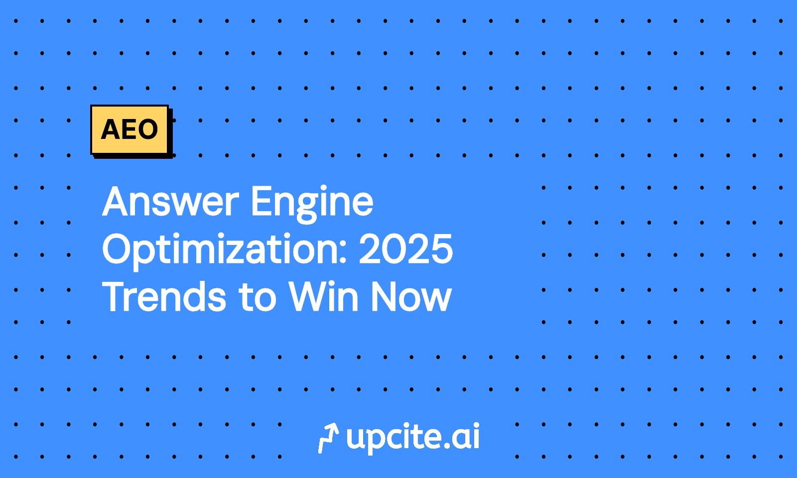 Answer Engine Optimization: 2025 Trends to Win Now