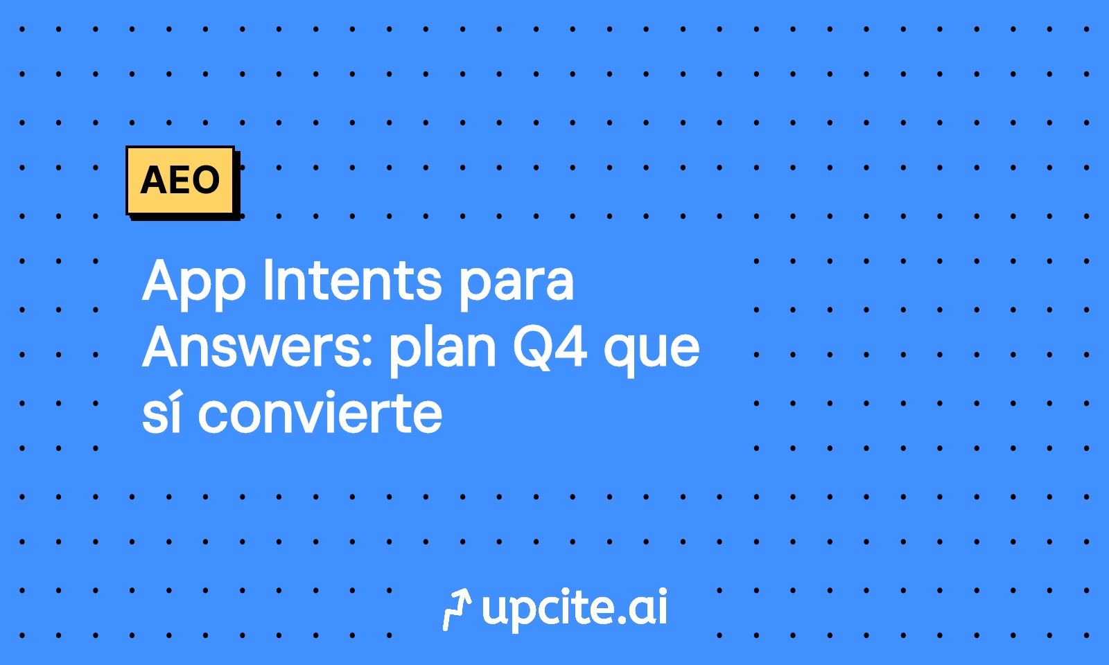 App Intents para Answers: plan Q4 que sí convierte