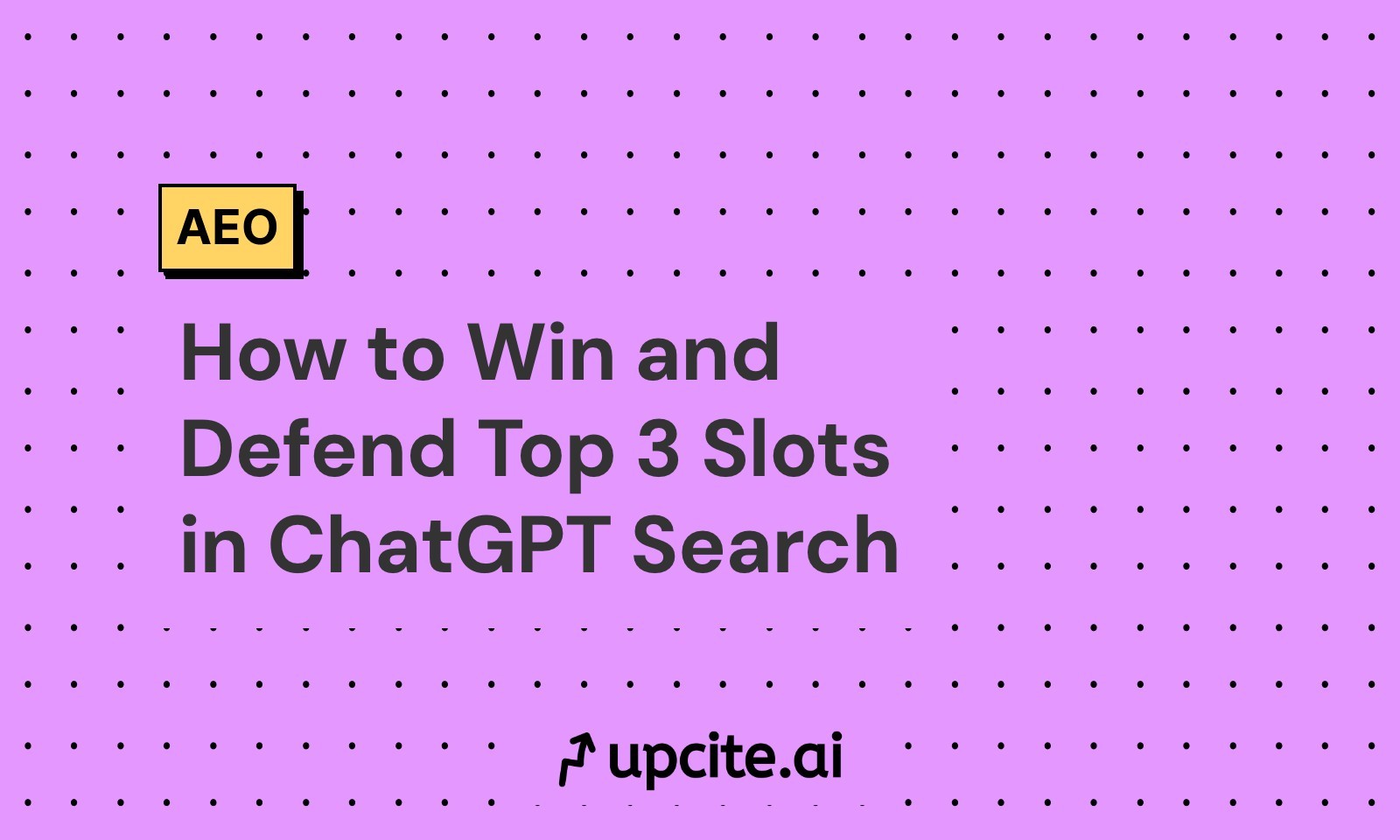 How to Win and Defend Top 3 Slots in ChatGPT Search