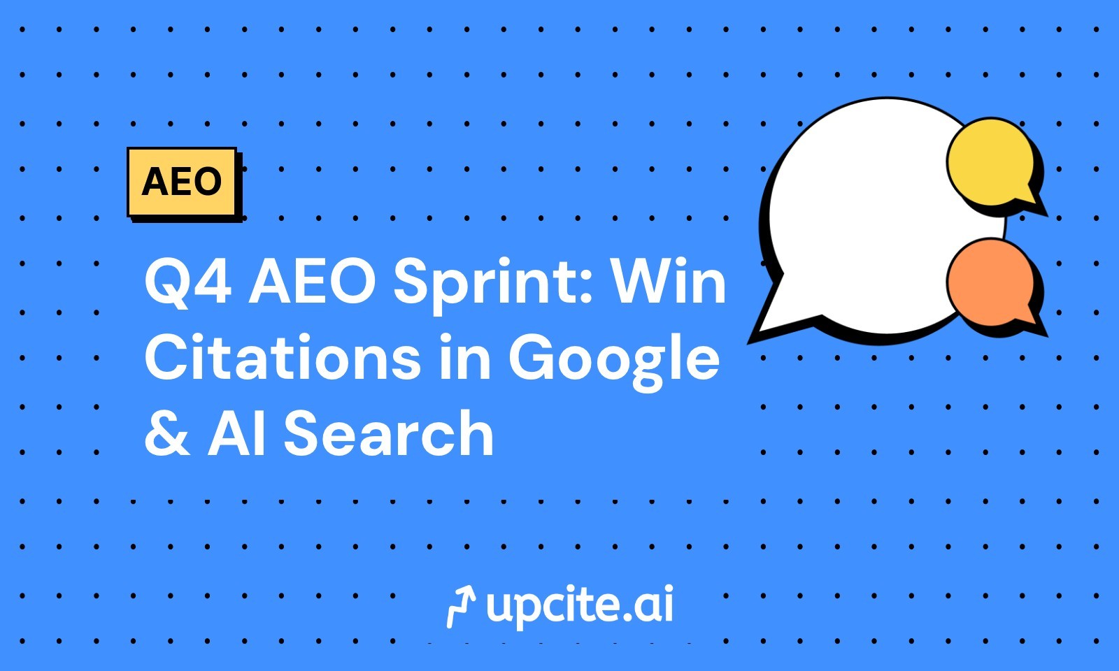 Q4 AEO Sprint: Win Citations in Google & AI Search