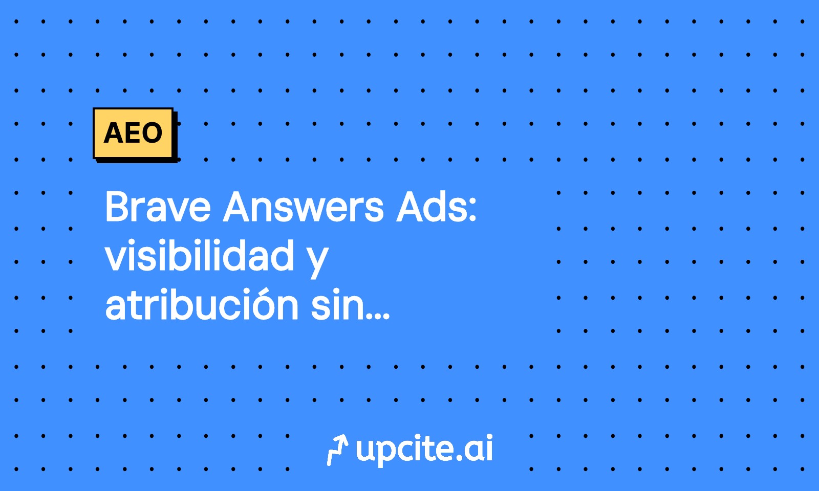 Brave Answers Ads: visibilidad y atribución sin rastreo