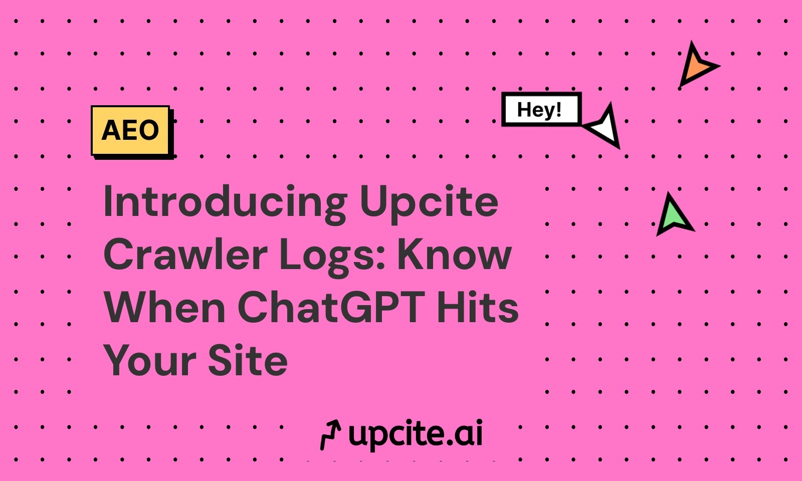 Introducing Upcite.ai LLM Crawler Logs: Know Exactly When ChatGPT Hits Your Site